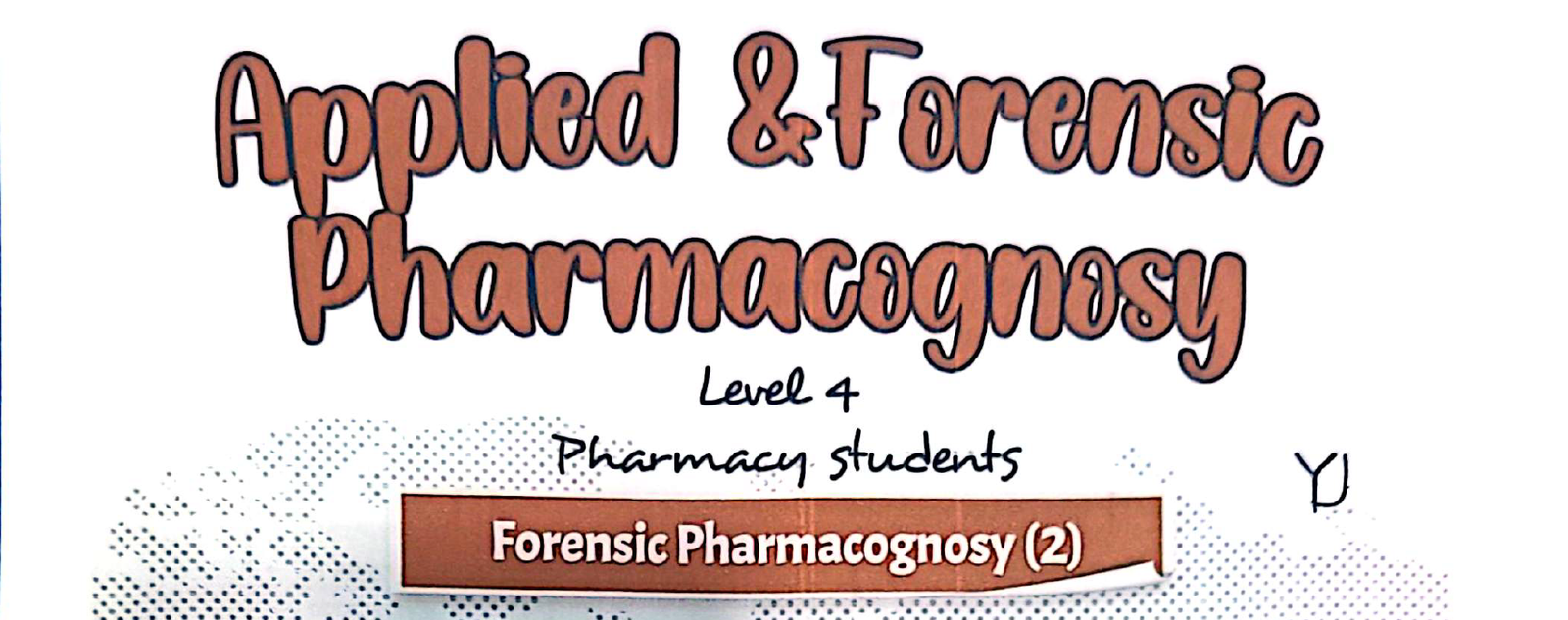 Applied & Forensic Pharmacognosy | Mansoura University 